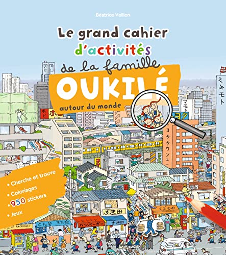 Beispielbild fr Le grand cahier d'activit de la famille Oukil (autour du monde) zum Verkauf von medimops