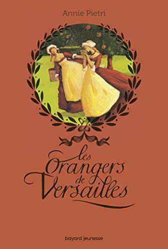 Imagen de archivo de Les orangers de Versailles, Tome 01 a la venta por medimops