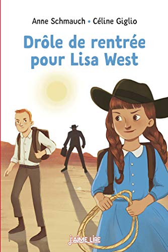 Beispielbild fr Drle de rentre pour Lisa West Schmauch, Anne et GIGLIO, Cline zum Verkauf von BIBLIO-NET