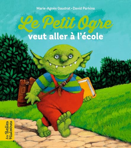 Stock image for Le Petit Ogre veut aller  l'cole for sale by Librairie Th  la page