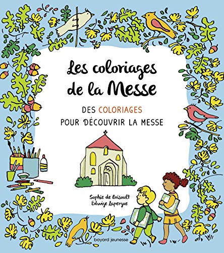 Beispielbild fr Les coloriages de la messe: activit coloriage [Broch] DE BRISOULT, SOPHIE et Edwige Lapergue zum Verkauf von BIBLIO-NET