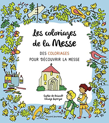 Stock image for Les coloriages de la messe: activit coloriage [Broch] DE BRISOULT, SOPHIE et Edwige Lapergue for sale by BIBLIO-NET
