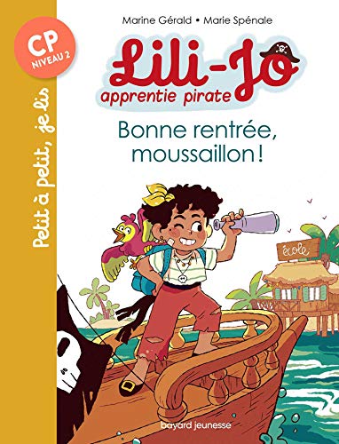Beispielbild fr Lili-Jo, apprentie pirate, Tome 01: Bonne rentre, moussaillon ! zum Verkauf von medimops