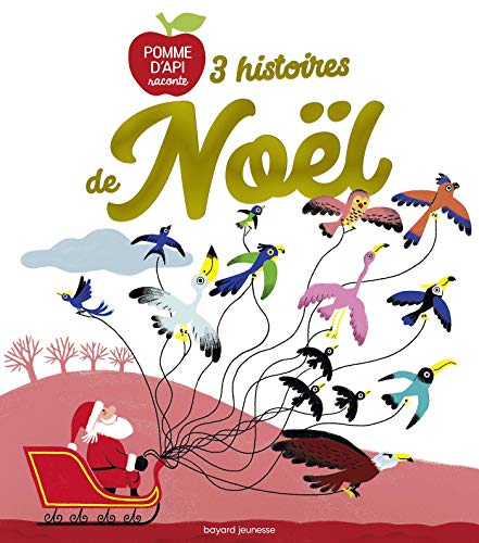 9791036313455: 3 histoires de Nol (Pomme d'Api raconte)