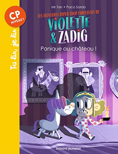 Beispielbild fr Les aventures hyper trop fabuleuses de Violette et Zadig, Tome 03: Panique au chateau ! zum Verkauf von medimops