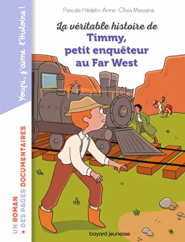 Imagen de archivo de La vritable histoire de Timmy, petit enquteur au Far West a la venta por medimops