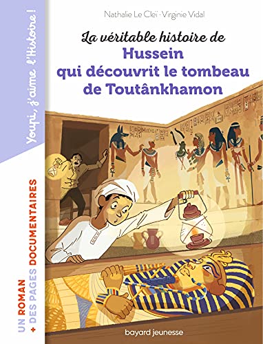 Beispielbild fr La vritable histoire de Hussein qui dcouvrit le tombeau de Toutankhamon zum Verkauf von MusicMagpie