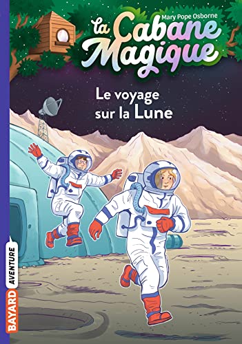 Beispielbild fr La cabane magique, Tome 07: Le voyage sur la lune zum Verkauf von Ammareal