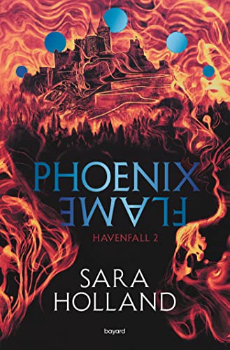 Imagen de archivo de Havenfall, Tome 02: Phoenix Flame [Broch] Holland, Sarah et Moreau, ric a la venta por BIBLIO-NET