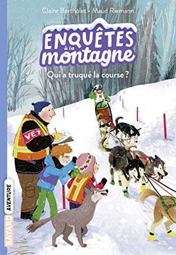 Stock image for Enqutes  la montagne, Tome 05: Qui a truqu la course ? for sale by Ammareal