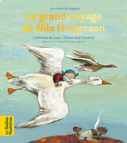 Beispielbild fr Le grand voyage de Nils Holgersson zum Verkauf von Buchpark