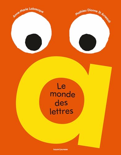 Beispielbild fr Le monde des lettres: Un abcdaire unique en son genre, color, ptillant et ludique ! zum Verkauf von medimops