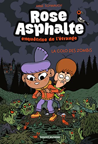 Beispielbild fr Rose Asphalte, Tome 01: La colo des zombis zum Verkauf von medimops