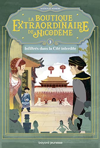 Beispielbild fr La boutique extraordinaire de Nicodme, Tome 03: Inflitrs dans la cit interdite zum Verkauf von medimops