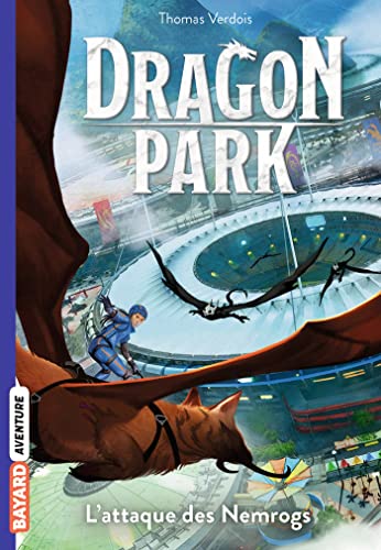 Stock image for Dragon Park, Tome 01: L'attaque des Nemrogs for sale by medimops