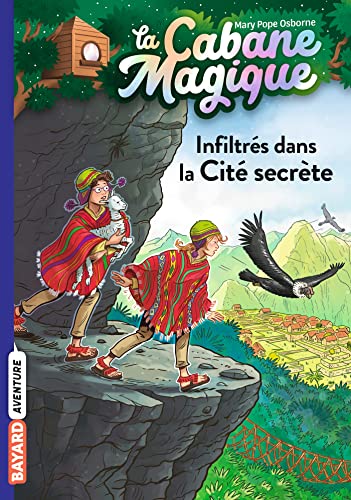 Stock image for La cabane magique, Tome 55: Infiltr?s dans la Cit? secr?te for sale by Greener Books