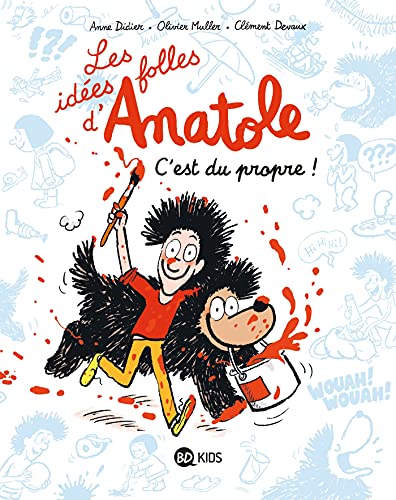 Beispielbild fr Les ides folles d'Anatole, Tome 02: C'est du propre ! zum Verkauf von Gallix