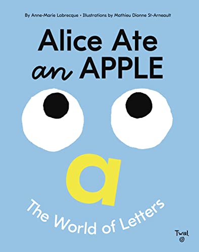 Beispielbild fr Alice Ate an Apple: The World of Letters zum Verkauf von Bookoutlet1