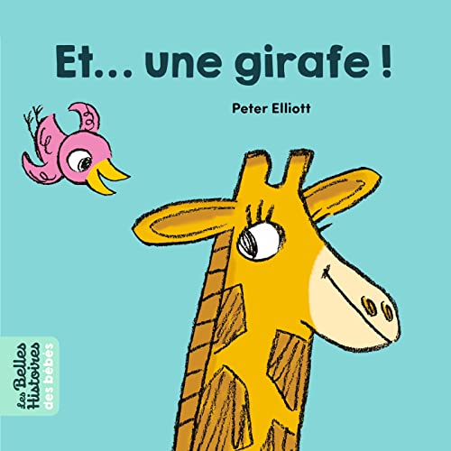 Imagen de archivo de Et une girafe ! a la venta por medimops