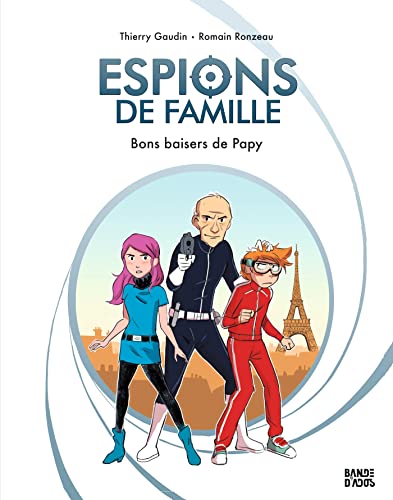 Beispielbild fr Espions de famille, Tome 01: Bons baisers de papy [Reli] Gaudin, Thierry et Ronzeau, Romain zum Verkauf von BIBLIO-NET