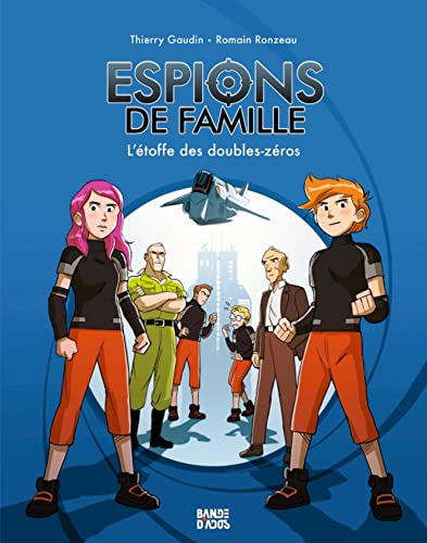 Beispielbild fr Espions de famille, Tome 04: L'toffe des doubles-zros zum Verkauf von Gallix