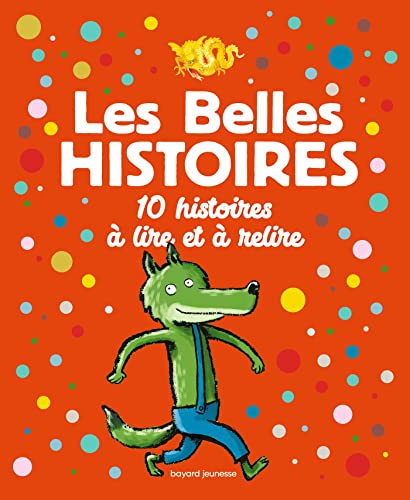 Imagen de archivo de Les Belles Histoires 10 histoires  lire et  relire a la venta por Gallix