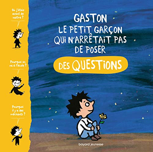 Beispielbild fr Gaston, le petit garcon qui n'arrtait pas de poser des questions zum Verkauf von Gallix