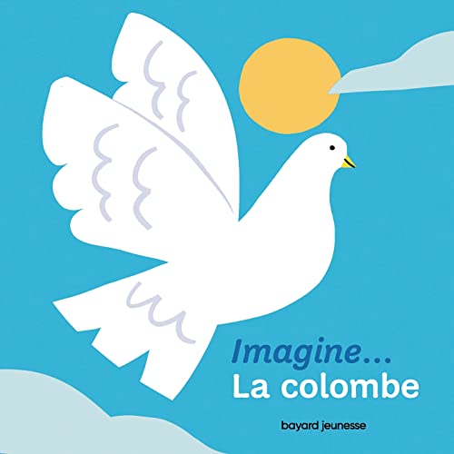 Stock image for Imagine. la colombe: Un premier voyage intrieur for sale by Librairie Th  la page