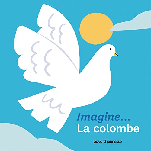 Stock image for Imagine. la colombe: Un premier voyage intrieur for sale by Ammareal