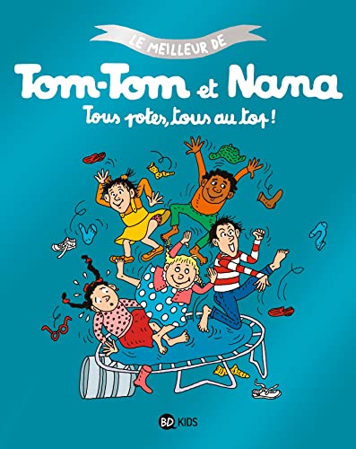 Beispielbild fr Le meilleur de Tom-Tom et Nana Tome 6 : tous potes, tous au top ! zum Verkauf von LiLi - La Libert des Livres