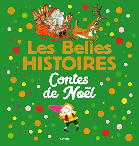 Stock image for Les Belles Histoires contes de Nol for sale by Gallix