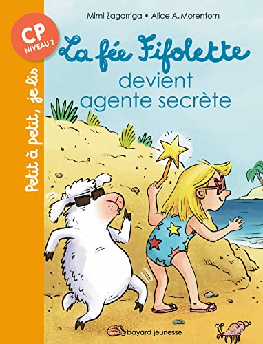 Beispielbild fr La fe Fifolette agent secrte [Broch] Garibal, Alexandra et Alice A. Morentorn zum Verkauf von BIBLIO-NET