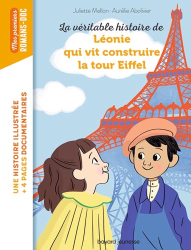 Beispielbild fr La vritable histoire de Lonie qui vit construire la Tour Eiffel zum Verkauf von Ammareal