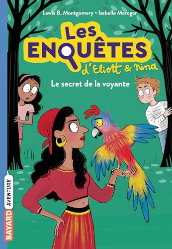 Stock image for Les enqutes d'Eliott et Nina, Tome 04: Le secret de la voyante for sale by Ammareal