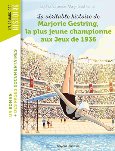 Beispielbild fr La vritable histoire de Marjorie, la plus jeune championne aux Jeux de 1936 zum Verkauf von Ammareal
