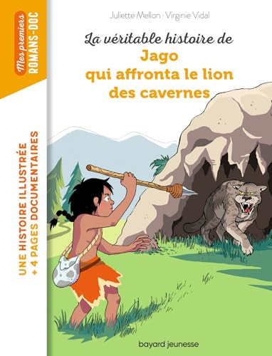 Imagen de archivo de La vritable histoire de Jago face au lion des cavernes a la venta por Ammareal