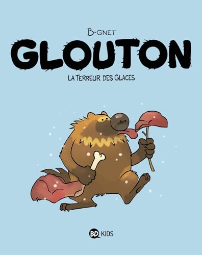 Beispielbild fr Glouton, Tome 01: GLOUTON T01 LA TERREUR DES GLACES zum Verkauf von Gallix