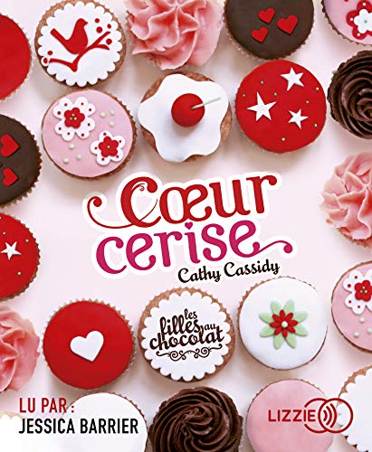 Stock image for 1. Les filles au chocolat : Coeur cerise (1) Cassidy, Cathy; Barrier, Jessica et Guitton, Anne for sale by BIBLIO-NET