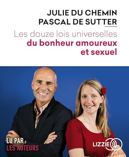 Beispielbild fr Les Douze lois universelles du bonheur amoureux et sexuel [CD] Du Chemin, Julie et De Sutter, Pascal zum Verkauf von BIBLIO-NET
