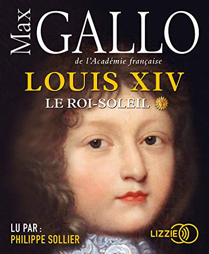 Stock image for LOUIS XIV - TOME 1 LE ROI-SOLEIL for sale by Librairie La Canopee. Inc.