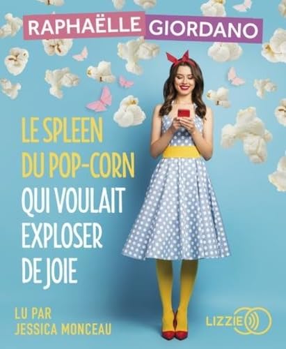 9791036622656: Le spleen du pop-corn qui voulait exploser de joie