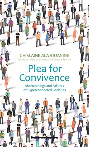 Stock image for Plea for Convivence: Shortcomings and Failures of Hyperconnected Societies for sale by medimops