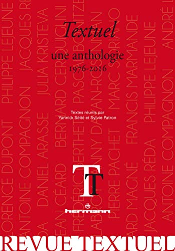 Stock image for Textuel : une anthologie: 1976-2016 [Broch] Patron, Sylvie et Sit, Yannick for sale by BIBLIO-NET