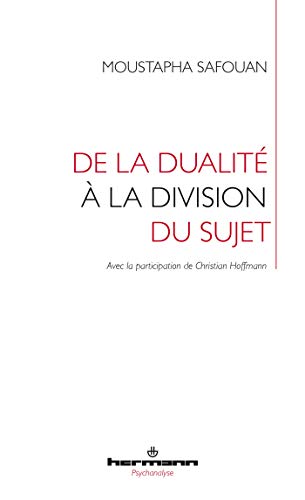 Imagen de archivo de De la dualit  la division du sujet [Broch] Safouan, Moustapha a la venta por BIBLIO-NET