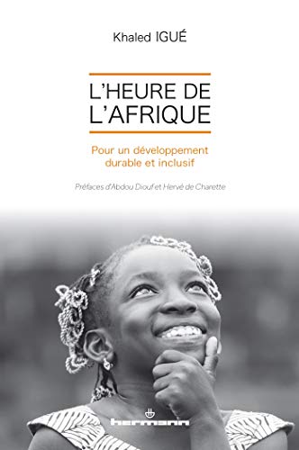 Stock image for L'heure de l'Afrique: Pour un dveloppement durable et inclusif for sale by medimops