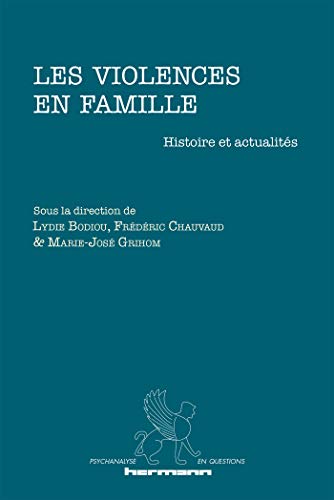 Beispielbild fr Les violences en famille: Histoire et actualits Bodiou, Lydie; Chauvaud, Frdric et Grihom, Marie-Jos zum Verkauf von BIBLIO-NET