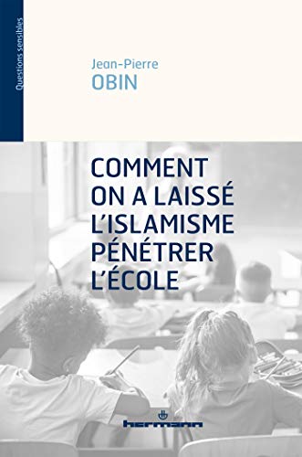 Stock image for Comment on a laiss l'islamisme p n trer l' cole for sale by AwesomeBooks