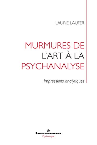 Stock image for Murmures de l'art  la psychanalyse: Impressions analytiques for sale by medimops