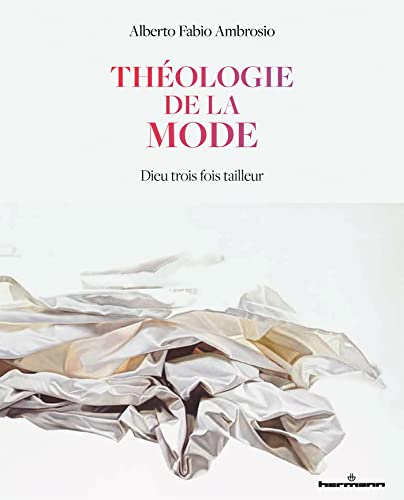 Beispielbild fr Thologie de la mode: Dieu trois fois tailleur zum Verkauf von Gallix