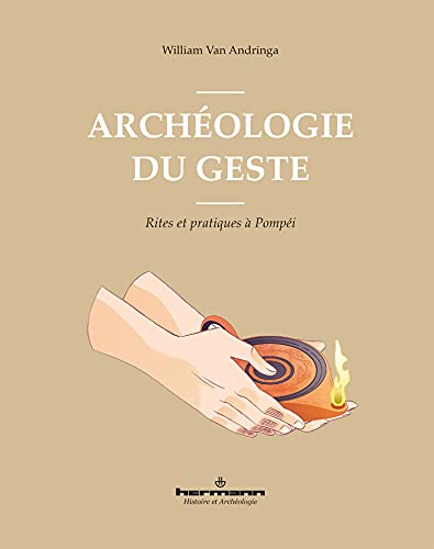 Imagen de archivo de Archologie du geste: Rites et pratiques  Pompi a la venta por medimops